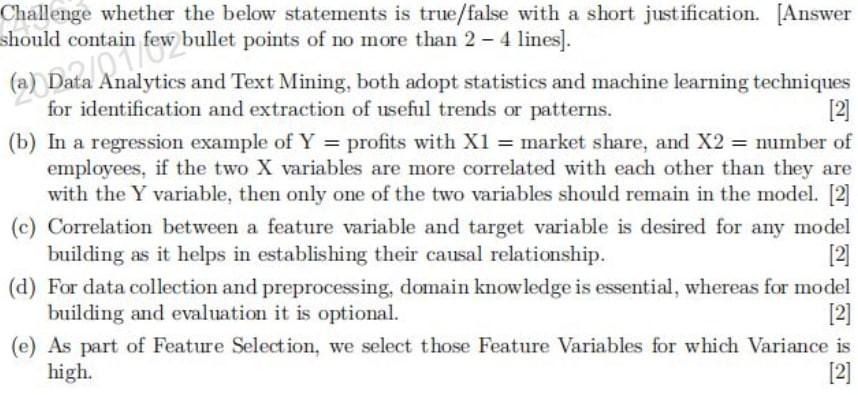  (a) Data de la few Challenge whether the below statements is
