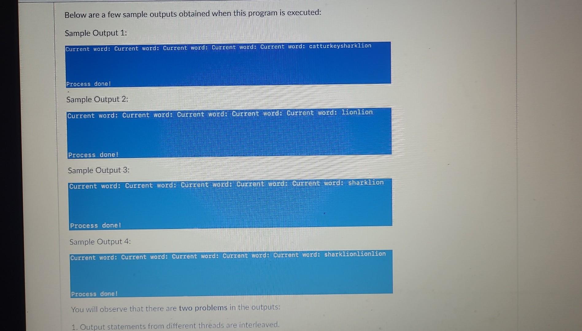 obtained when this program is executed: Sample Output 1: Current word: Current