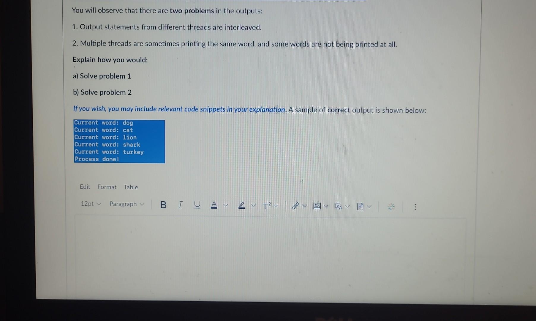 word: Current word: Current word: Current word: catturkeysharklion Process done! Sample Output