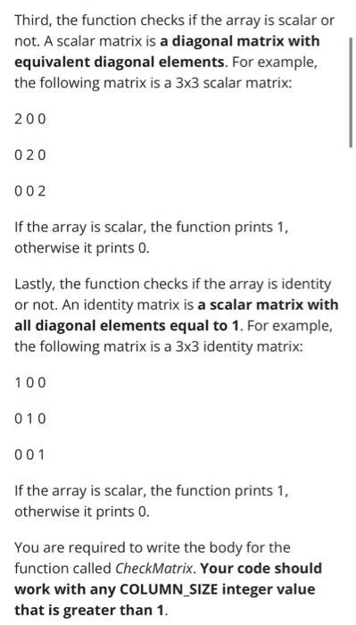 a 2-dimensional array of integer numbers. First, the CheckMatrix function checks if