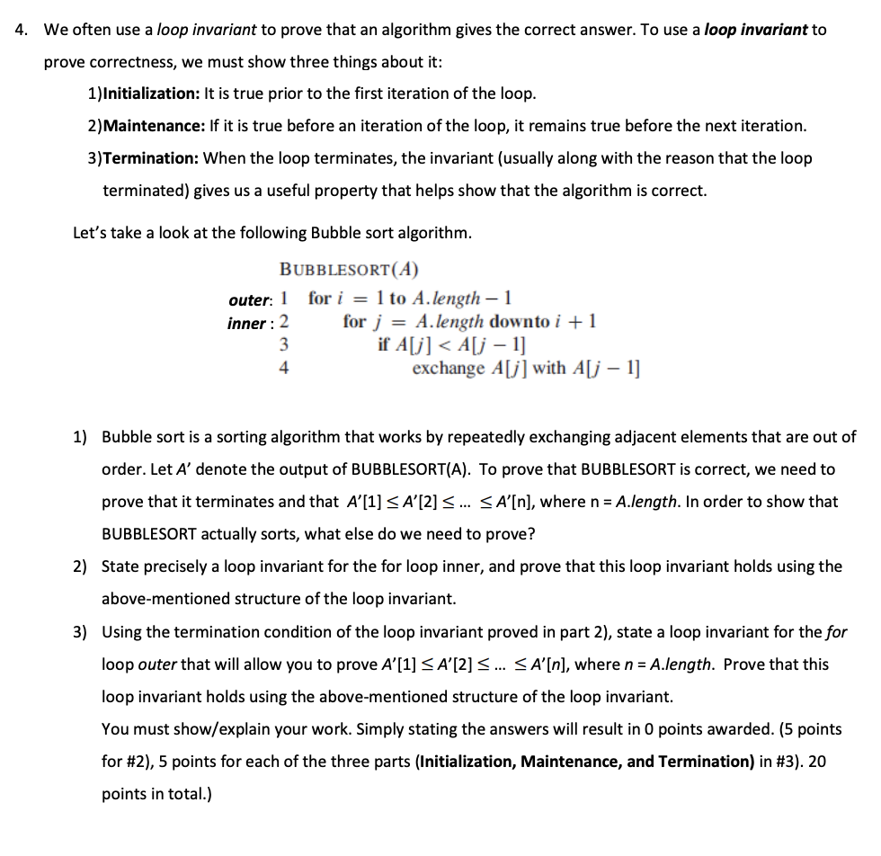 4. We often use a loop invariant to prove that an
