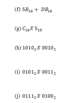 arithmetic operations in binary. Use the 2's complement for carrying out all