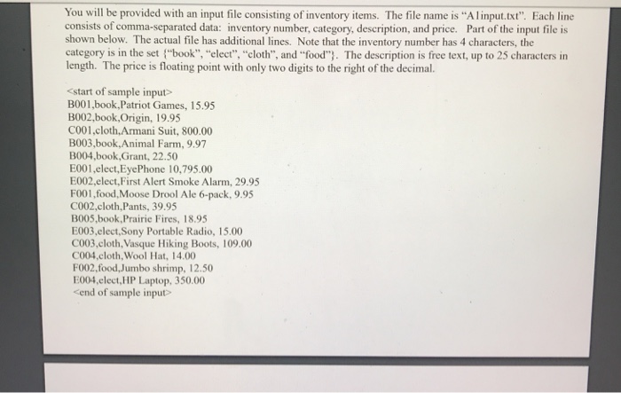  Python You will be provided with an input file consisting of