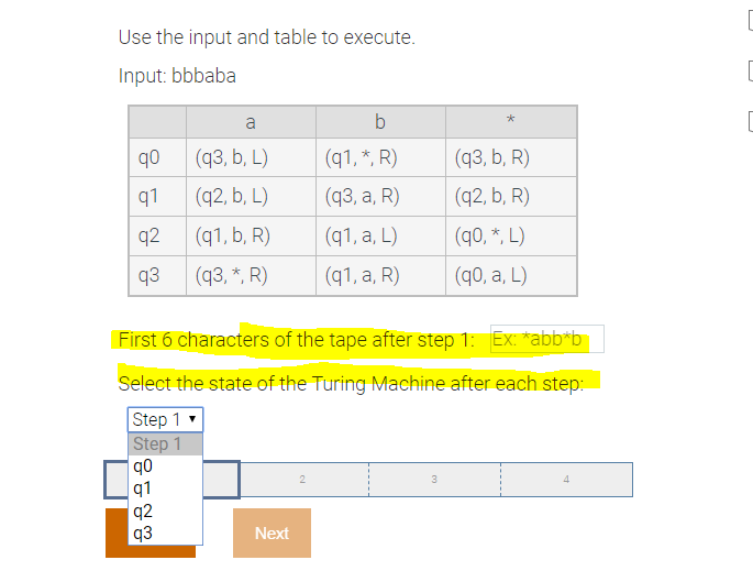  Use the input and table to execute. Input: bbbaba q0 (q3,