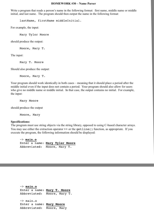  C++ please HOMEWORK #30-Name Parser Write a program that reads a