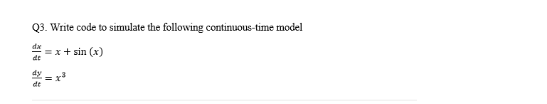 l need to code for plot. Q3. Write code to simulate the