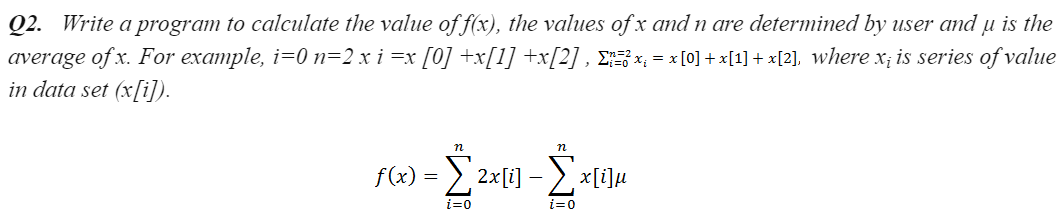 Use c compiler to write a program. Q2. Write a program to