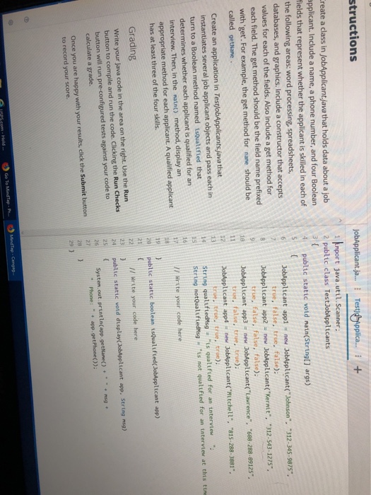  structions JobApplicant j... Tesughspplica.. + reate a class in JobApplicantjava that