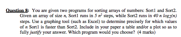 Question 8: You are given two programs for sorting arrays of