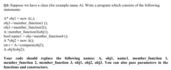  Write a simple C++ Code as i am a begineer. Q3: