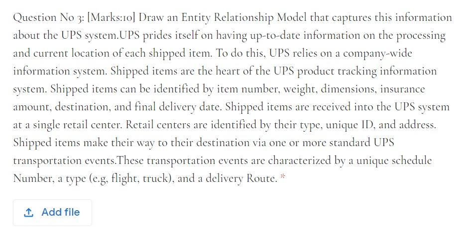 Question No 3: (Marks:10] Draw an Entity Relationship Model that captures