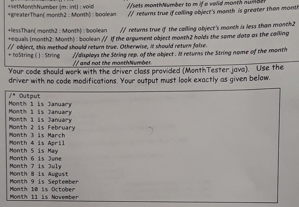 Objects, UML diagram, equals method Implement a class named Month. The class