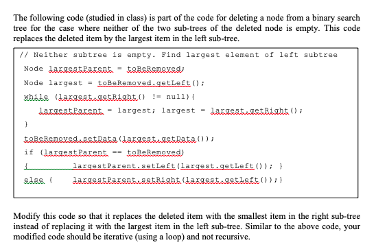 BinarySearch tree The following code (studied in class) is part of the