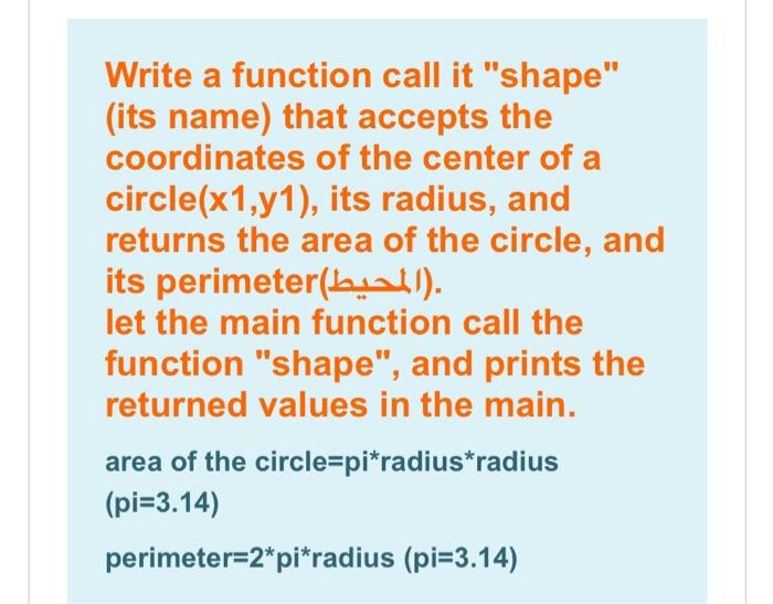  .()its perimeter Write a function call it "shape" (its name) that