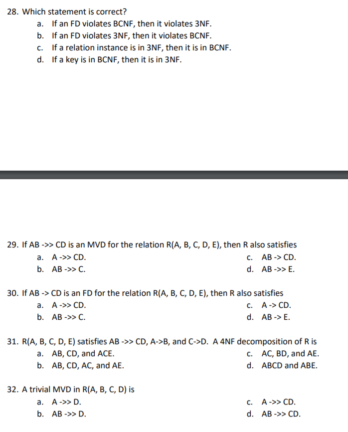 28. Which statement is correct? a. If an FD violates BCNF,