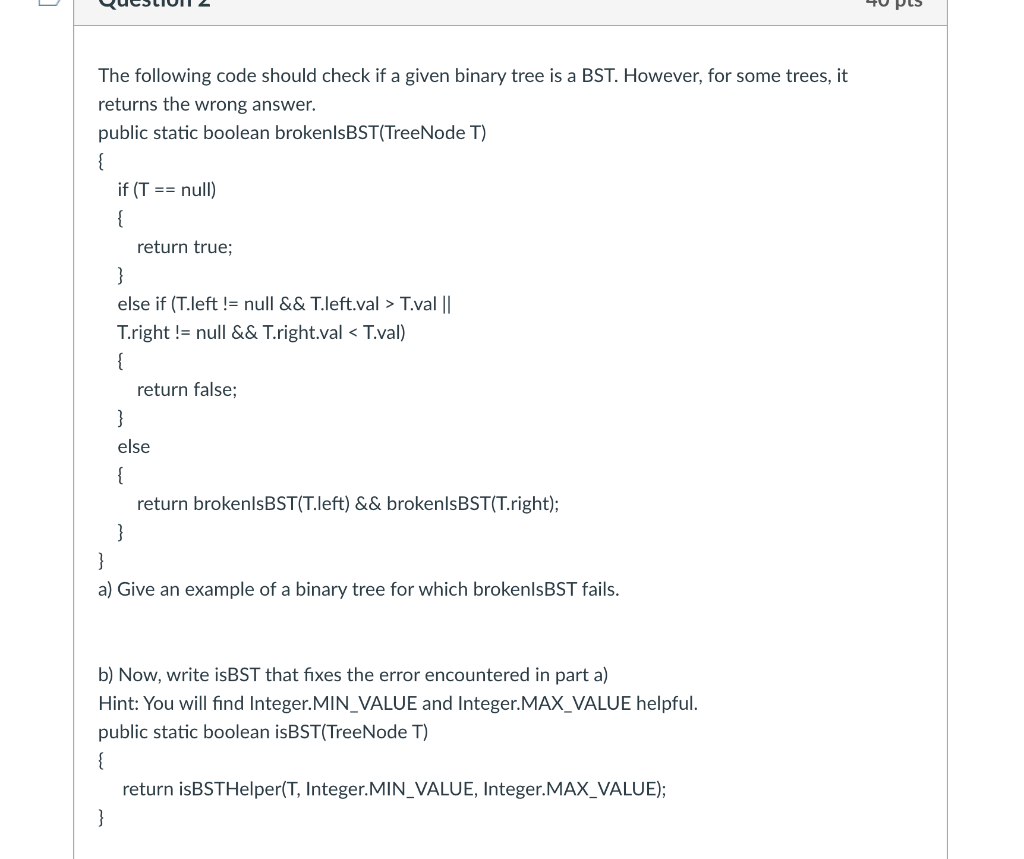JAVA!!!! The following code should check if a given binary tree is