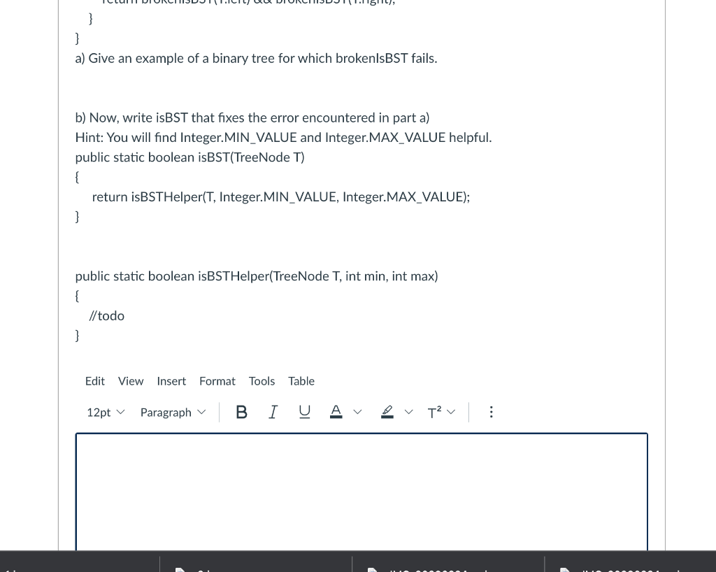 a BST. However, for some trees, it returns the wrong answer. public