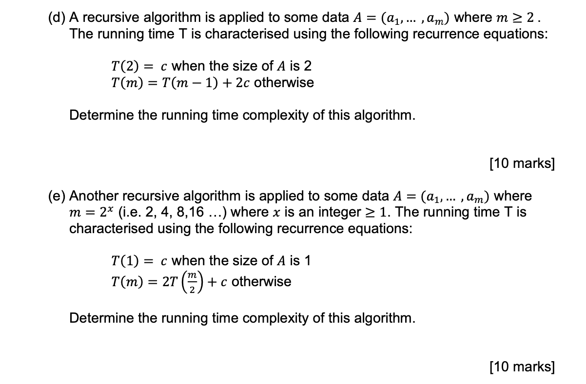  (d) A recursive algorithm is applied to some data A =