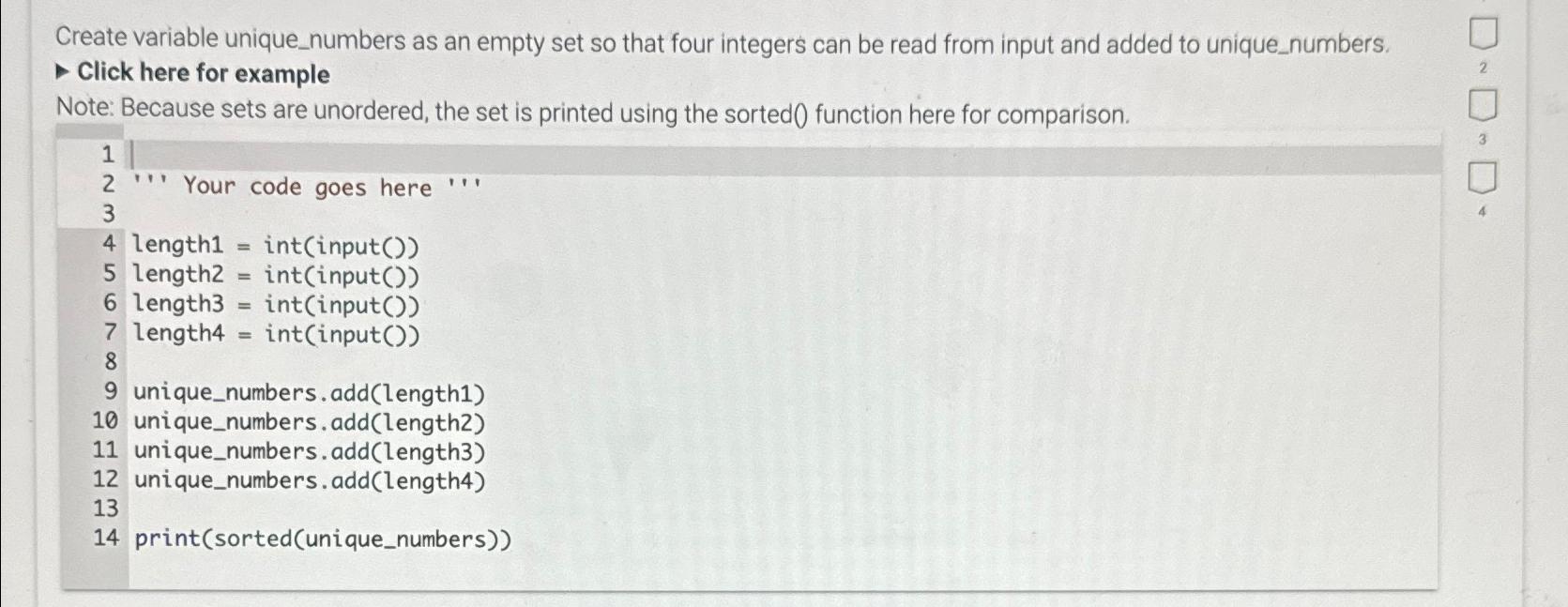  Create variable unique_numbers as an empty set so that four integers