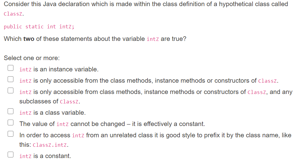  Consider this Java declaration which is made within the class definition