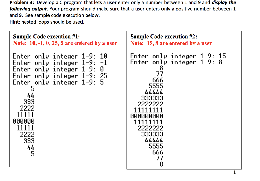  Problem 3: Develop a C program that lets a user enter