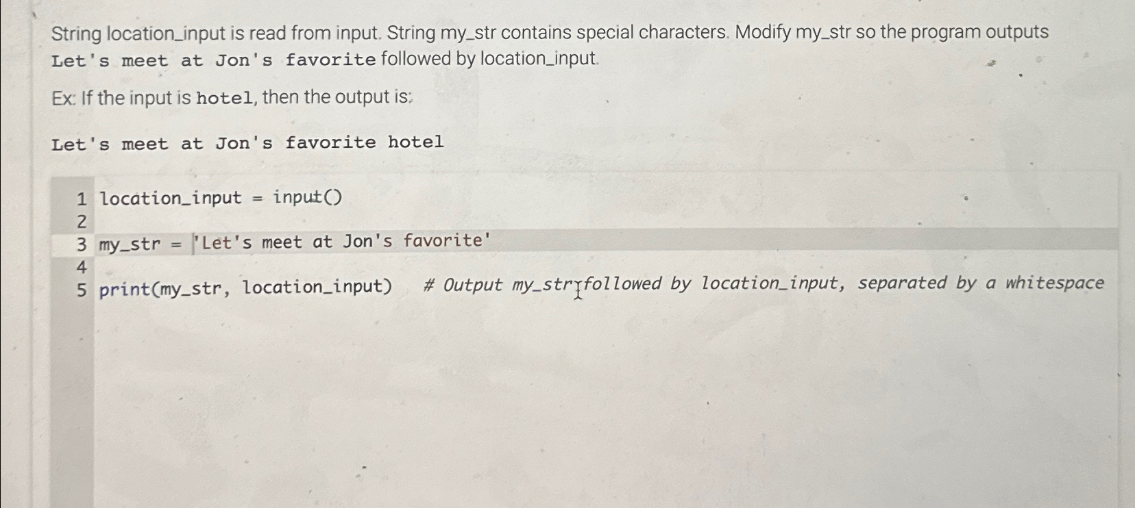  String location_input is read from input. String my_str contains special characters.
