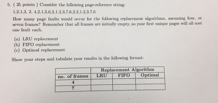  Consider the following page reference string: 1, 2, 1, 3, 2,