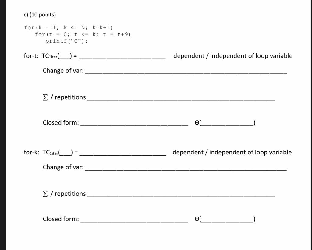  c) (10 points) for (k = 1; k