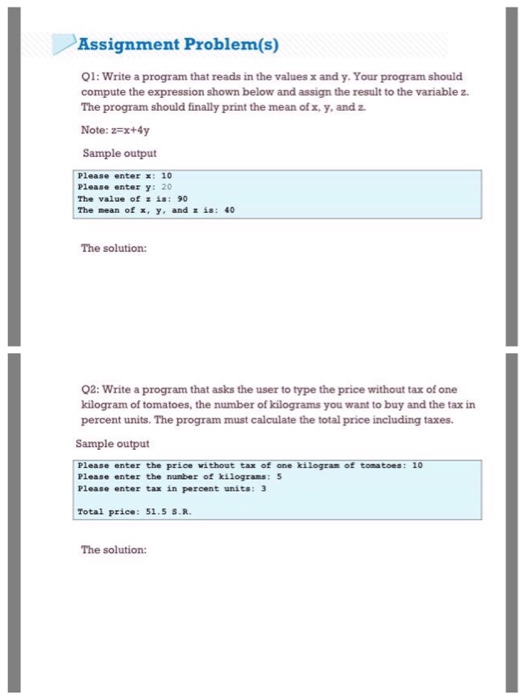  Answer Q1 and Q2. Assignment Problem(s) O1: Write a program that