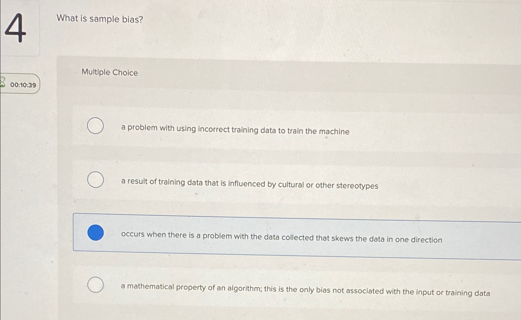  What is sample bias? Multiple Choice a problem with using incorrect