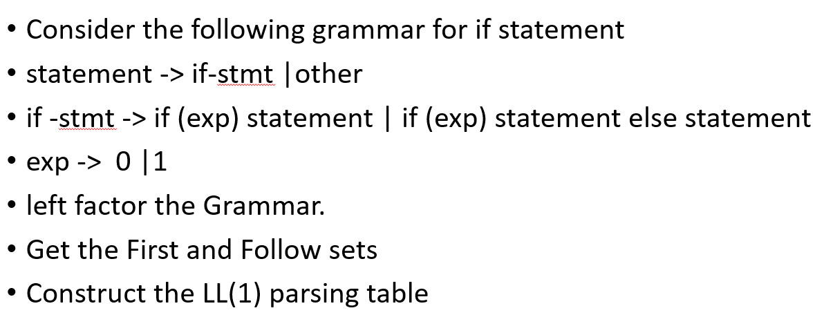 Consider the following grammar for if statement statement -> if-stmt other