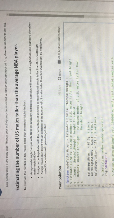  answer should be in matlab coding please Thus activity uses a