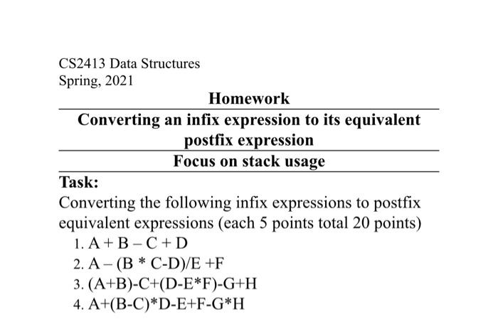  the proggraming language is C++ CS2413 Data Structures Spring, 2021 Homework