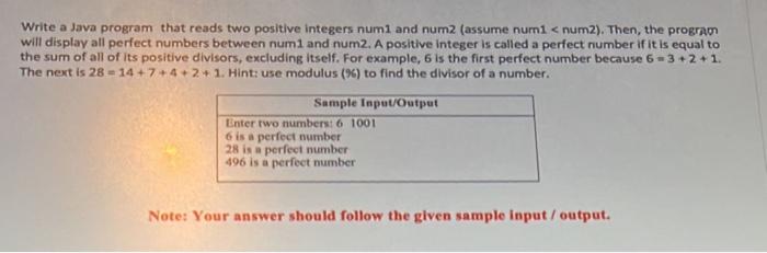  Write a Java program that reads two positive integers numi and