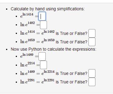  Calculate by hand using simplifications: : 1 e eln 1482 is