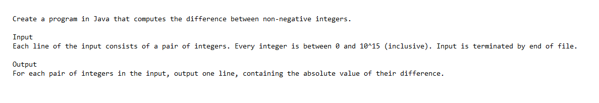  Create a program in Java that computes the difference between non-negative