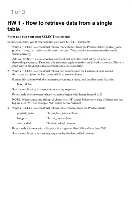  Please write SQL queries for all questions in the assignment. Also