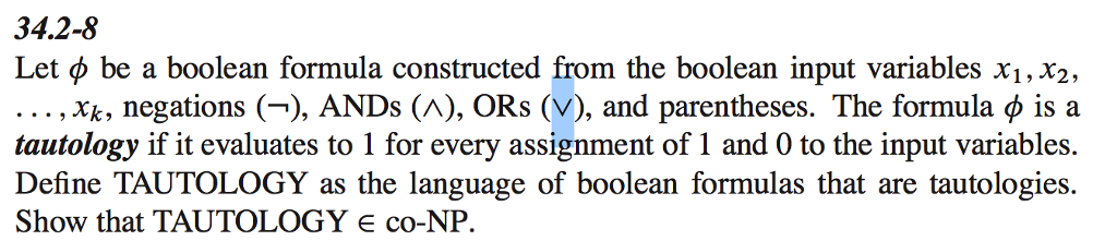  Let phi be a boolean formula constructed from the boolean input