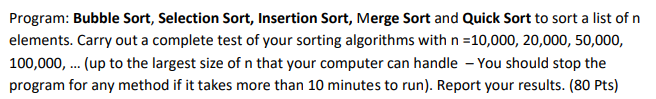 Implement using Java arrays. Include comments if possible. Program: Bubble Sort, Selection