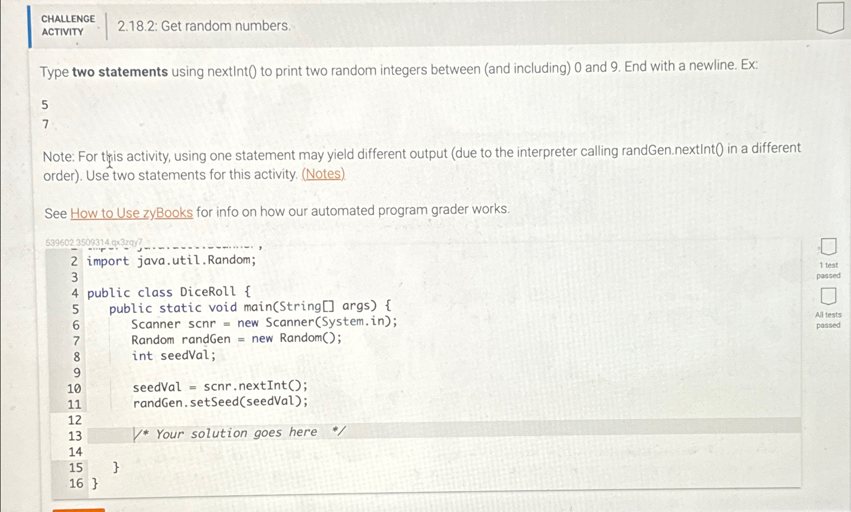  CHALLENGE 2.18.2: Get random numbers. ACTIVITY Type two statements using nextInt(0