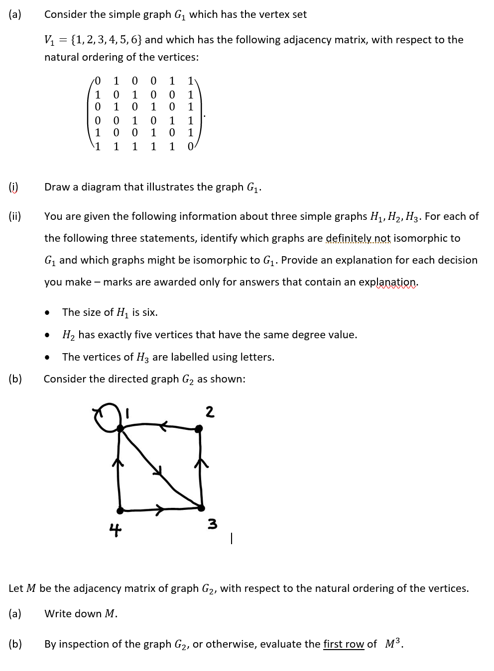  (a) Consider the simple graph G1 which has the vertex set
