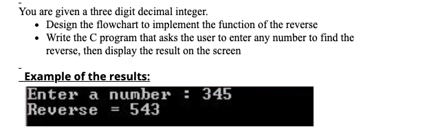 urgent please You are given a three digit decimal integer. Design the