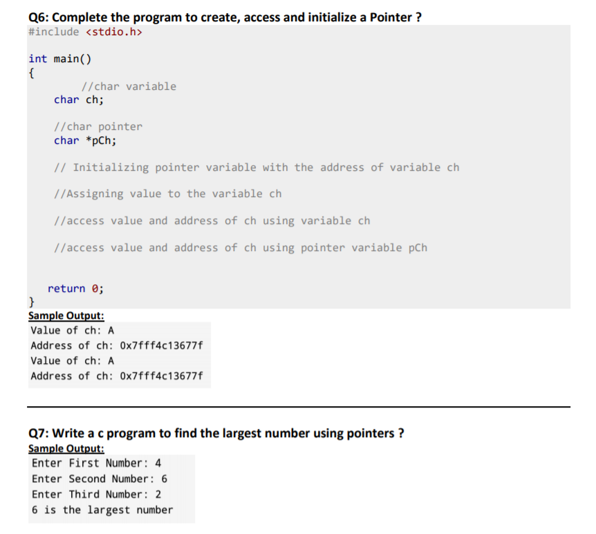  Write The program in C language Q6: Complete the program to