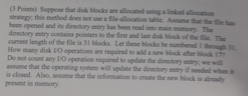  (3 Points) Suppose that disk blocks are allocated using a linked
