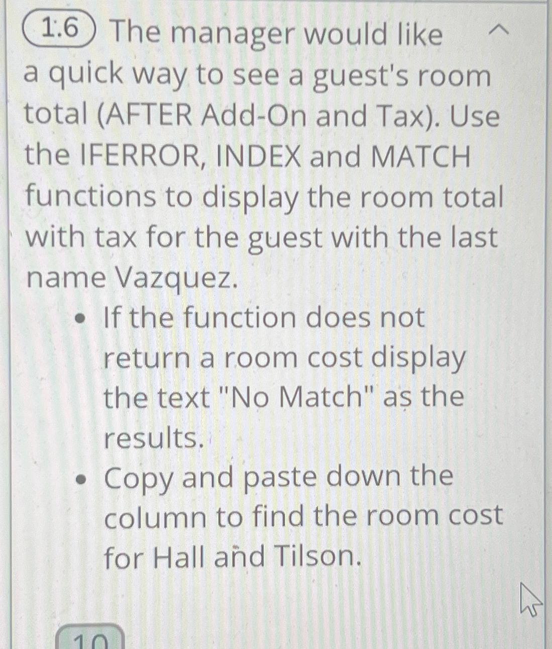  1.6 The manager would like a quick way to see a