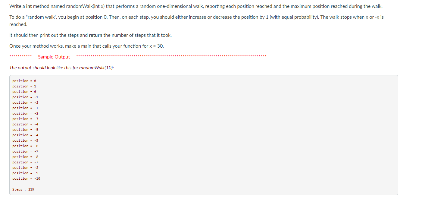 IN JAVA PLEASE Write a int method named randomWalk(int x) that