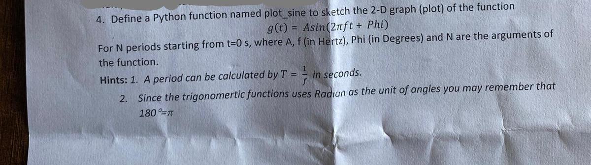 4. Define a Python function named plot sine to sketch the