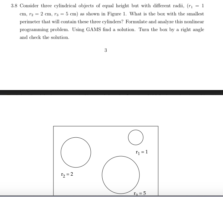 3.8 Consider three cylindrical objects of equal height but with different