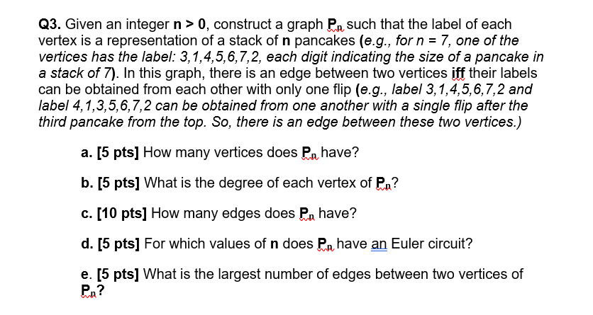  Q3. Given an integer n > 0, construct a graph Pa