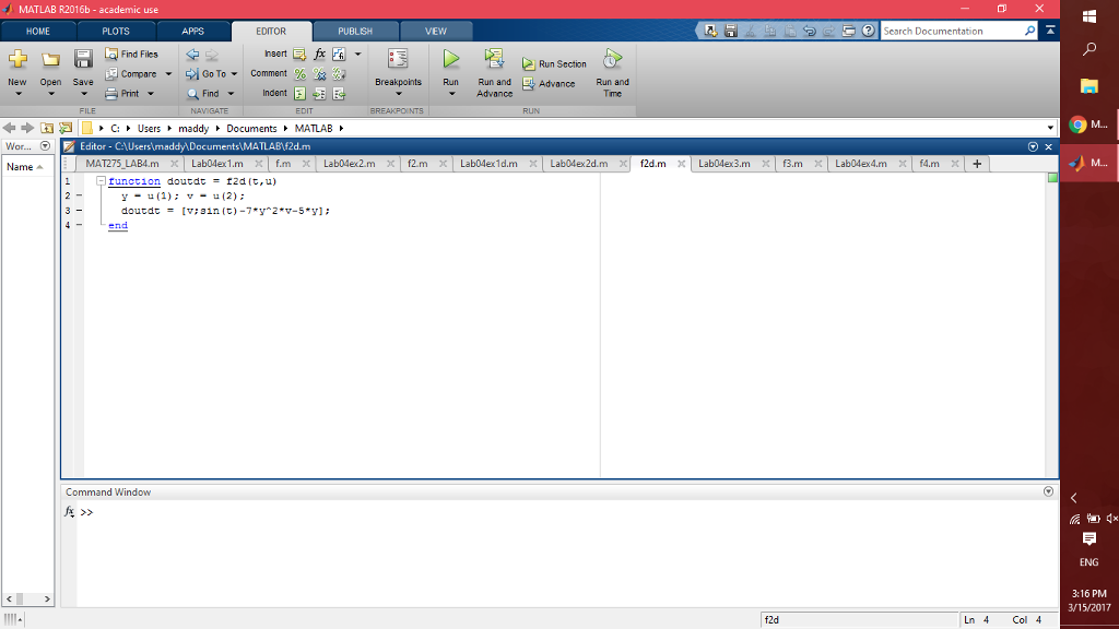 you! MATLAB R2016b academic MAT275 LAB04 v2.pdf x My ASU x M